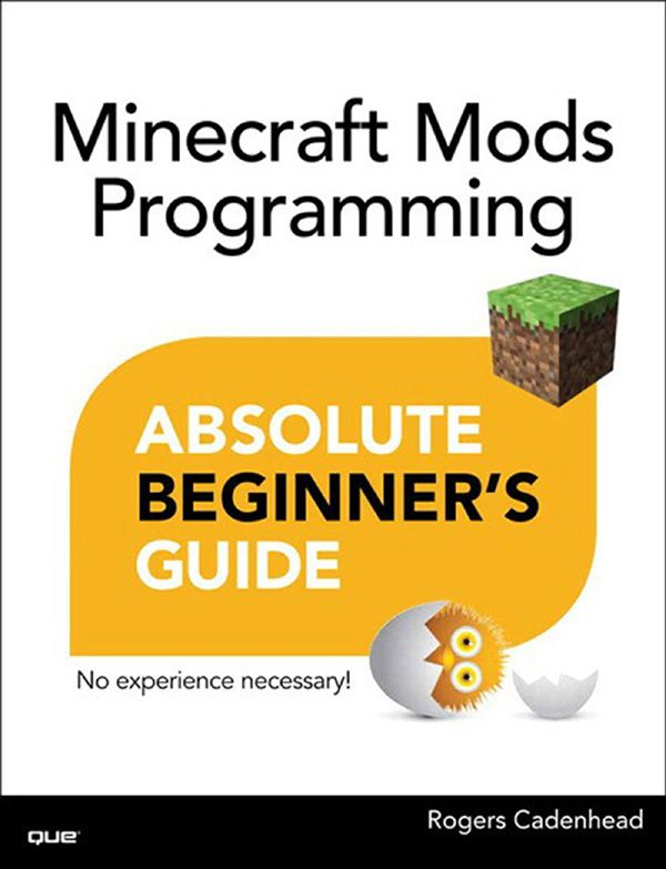 Minecraft Mods Programming Absolute Beginner's Guide cover